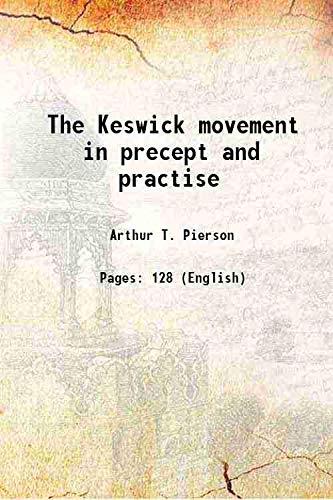 Stock image for The Keswick movement in precept and practise 1903 for sale by Books Puddle