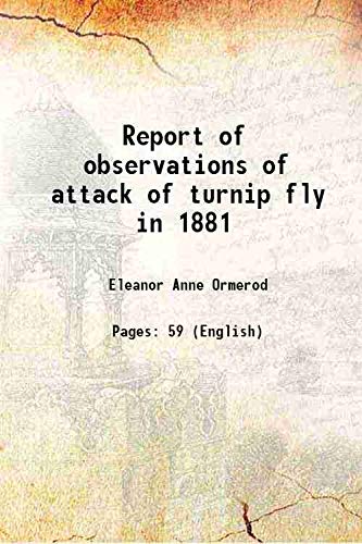 Beispielbild fr Report of observations of attack of turnip fly in 1881 1882 zum Verkauf von Books Puddle