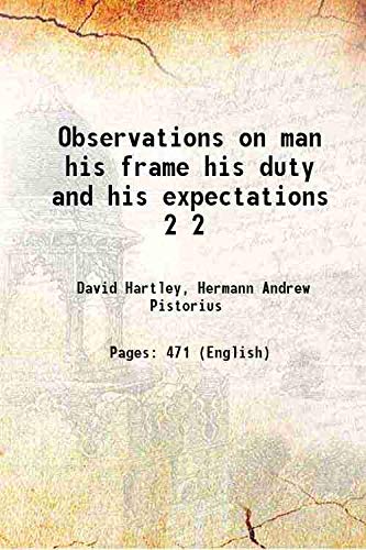Stock image for Observations on man his frame his duty and his expectations Volume 2 1801 for sale by Books Puddle