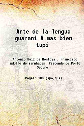 Stock image for Arte de la lengua guarani A mas bien tupi 1876 for sale by Books Puddle