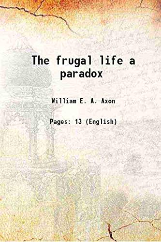 9789333424080: The frugal life a paradox 1899