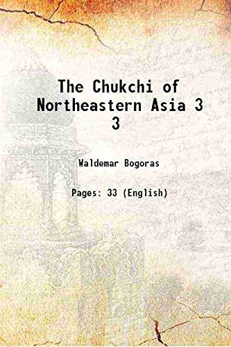9789333424325: The Chukchi of Northeastern Asia Volume 3 1901