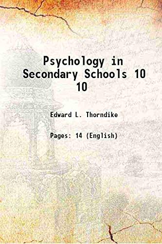 Stock image for Psychology in Secondary Schools Volume 10 1902 for sale by Books Puddle