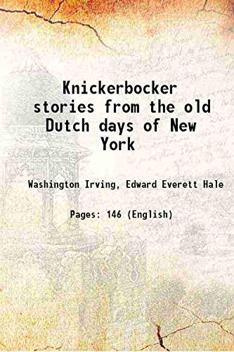 Stock image for Knickerbocker stories from the old Dutch days of New York 1897 for sale by Books Puddle