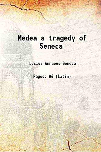 Imagen de archivo de Medea a tragedy of Seneca 1834 a la venta por Books Puddle