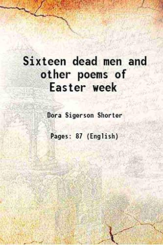 Stock image for Sixteen dead men and other poems of Easter week 1919 for sale by Books Puddle