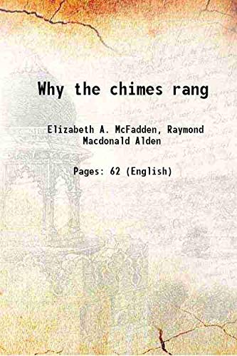 Stock image for Why the chimes rang 1915 for sale by Books Puddle