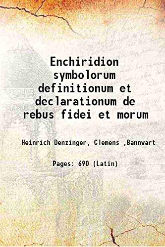 Imagen de archivo de Enchiridion symbolorum definitionum et declarationum de rebus fidei et morum 1911 a la venta por Books Puddle