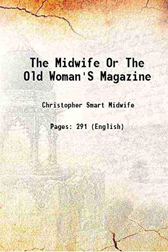 Beispielbild fr The Midwife Or The Old Woman'S Magazine 1751 zum Verkauf von Books Puddle