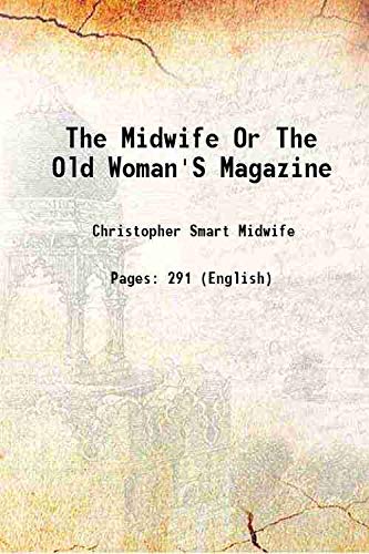 Stock image for The Midwife Or The Old Woman'S Magazine 1751 for sale by Books Puddle