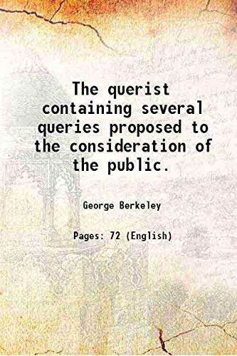 Beispielbild fr The querist containing several queries proposed to the consideration of the public. 1750 zum Verkauf von Books Puddle