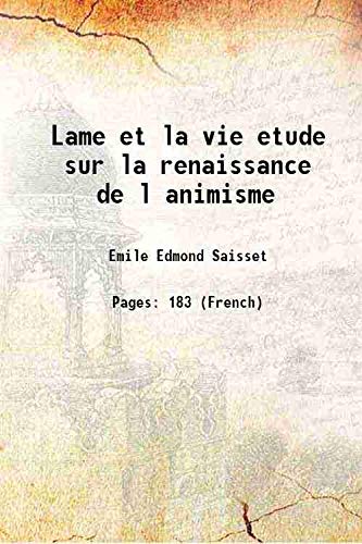 Stock image for Lame et la vie etude sur la renaissance de l animisme 1864 for sale by Books Puddle