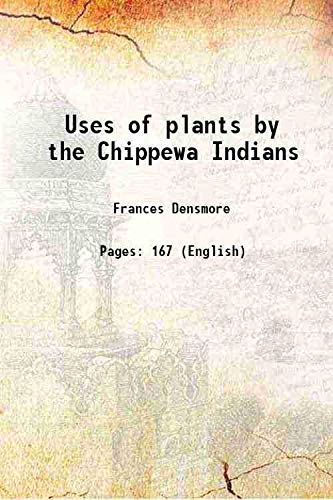 Beispielbild fr Uses of plants by the Chippewa Indians 1928 zum Verkauf von Majestic Books