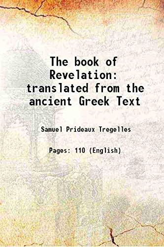 Beispielbild fr The book of Revelation translated from the ancient Greek Text 1849 zum Verkauf von Books Puddle