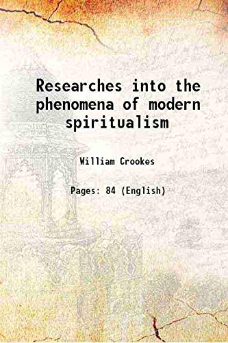 Stock image for Researches into the phenomena of modern spiritualism 1922 for sale by Books Puddle