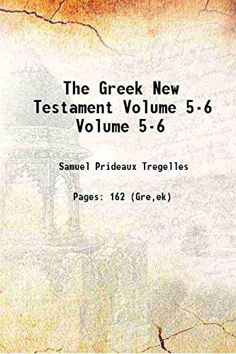 Beispielbild fr The Greek New Testament Volume Volume 5-6 1857 zum Verkauf von Books Puddle