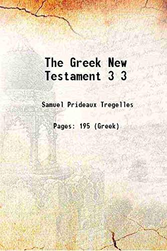 Beispielbild fr The Greek New Testament Volume 3 1857 zum Verkauf von Books Puddle