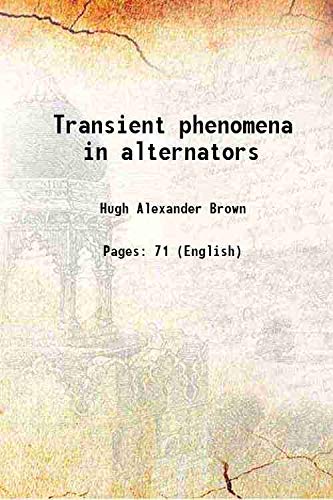 Beispielbild fr Transient phenomena in alternators 1913 zum Verkauf von Books Puddle