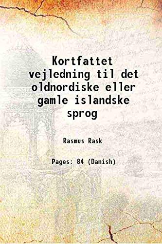 Beispielbild fr Kortfattet vejledning til det oldnordiske eller gamle islandske sprog 1854 zum Verkauf von Books Puddle