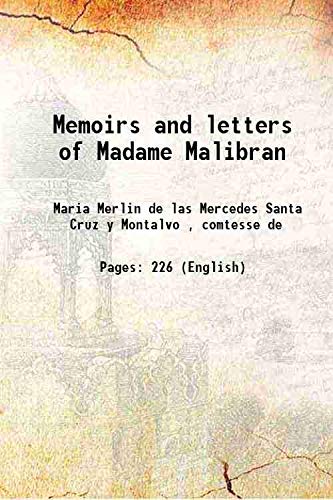 Stock image for Memoirs and letters of Madame Malibran 1840 for sale by Books Puddle