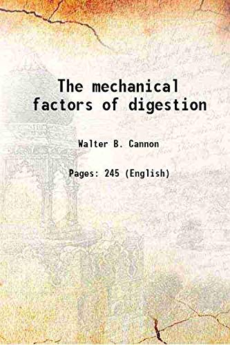 Stock image for The mechanical factors of digestion 1911 for sale by Books Puddle