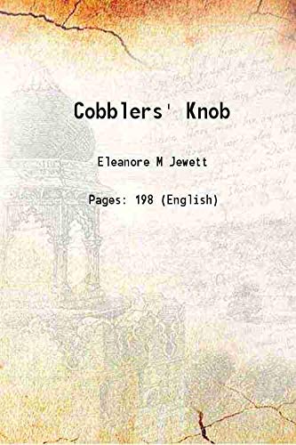 Stock image for Cobblers' Knob 1908 for sale by Books Puddle