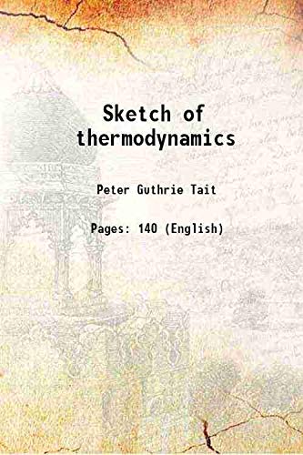 Imagen de archivo de Sketch of thermodynamics 1868 a la venta por Books Puddle