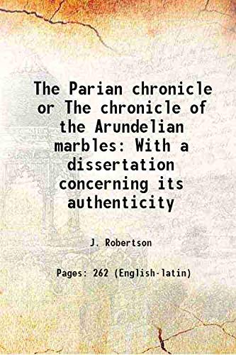 9789333430654: The Parian chronicle or The chronicle of the Arundelian marbles With a dissertation concerning its authenticity 1788