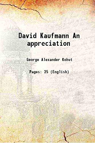 Imagen de archivo de David Kaufmann An appreciation a la venta por Books Puddle