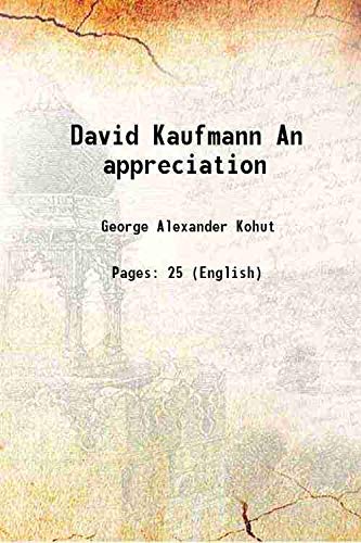 Stock image for David Kaufmann An appreciation for sale by Books Puddle