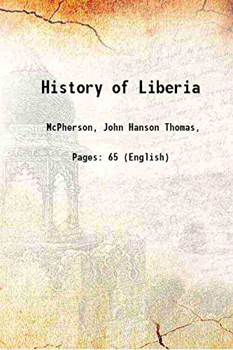 Beispielbild fr History of Liberia 1891 zum Verkauf von Books Puddle