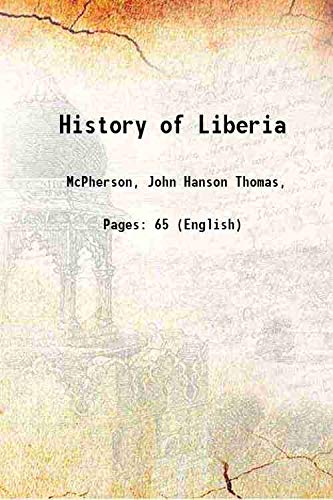 Stock image for History of Liberia 1891 for sale by Books Puddle