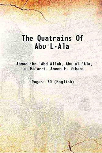 Stock image for The Quatrains Of Abu'L-Ala 1904 for sale by Books Puddle