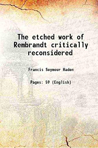 9789333433198: The etched work of Rembrandt critically reconsidered 1877