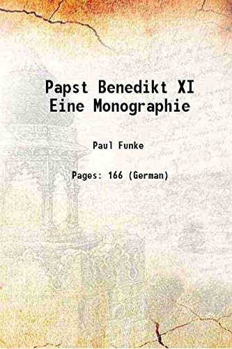 Stock image for Papst Benedikt XI Eine Monographie 1891 for sale by Books Puddle