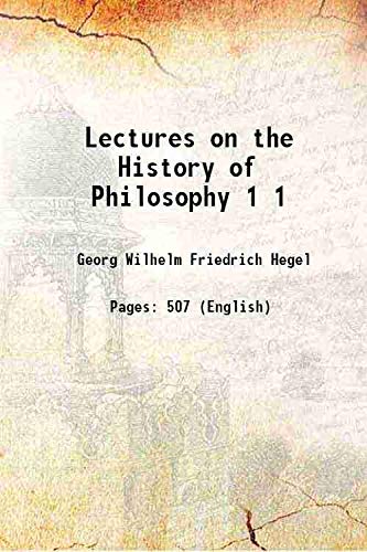 Stock image for Lectures on the History of Philosophy Volume 1 1892 for sale by Books Puddle