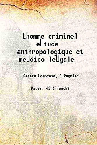 Stock image for Lhomme criminel e tude anthropologique et me dico le gale 1887 for sale by Books Puddle