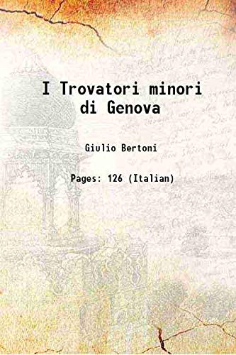 Imagen de archivo de I Trovatori minori di Genova 1903 a la venta por Books Puddle