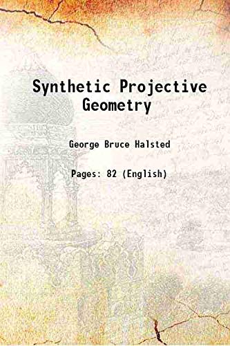 Stock image for Synthetic projective geometry 1906 for sale by Books Puddle