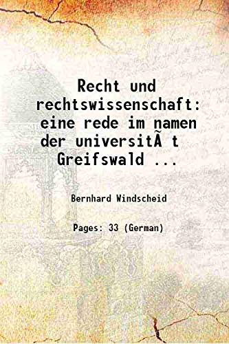 Imagen de archivo de Recht und rechtswissenschaft: eine rede im namen der universit?t Greifswald . a la venta por Books Puddle