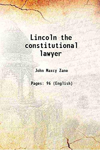 Beispielbild fr Lincoln the constitutional lawyer 1932 zum Verkauf von Books Puddle