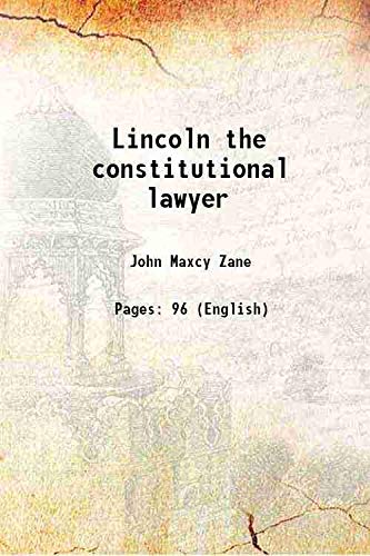 Stock image for Lincoln the constitutional lawyer 1932 for sale by Books Puddle