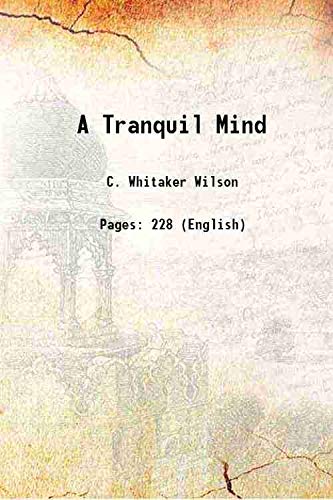 Imagen de archivo de A Tranquil Mind 1949 a la venta por Books Puddle