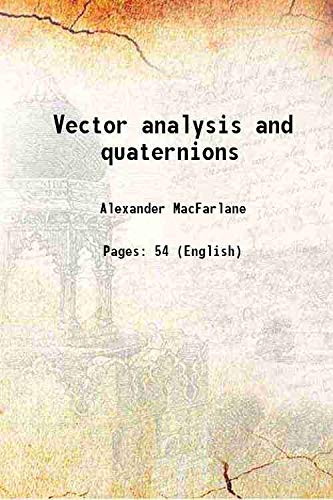 Stock image for Vector analysis and quaternions 1906 for sale by Books Puddle