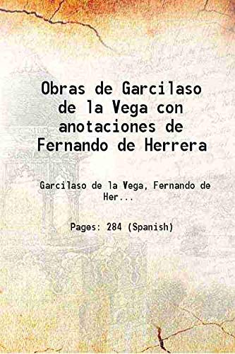Beispielbild fr Obras de Garcilaso de la Vega con anotaciones de Fernando de Herrera zum Verkauf von Books Puddle