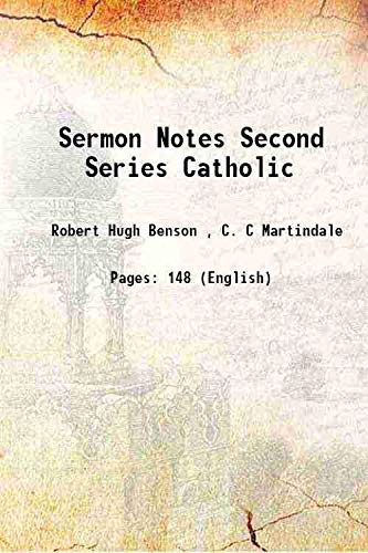 Stock image for Sermon Notes Second Series Catholic 1917 for sale by Majestic Books