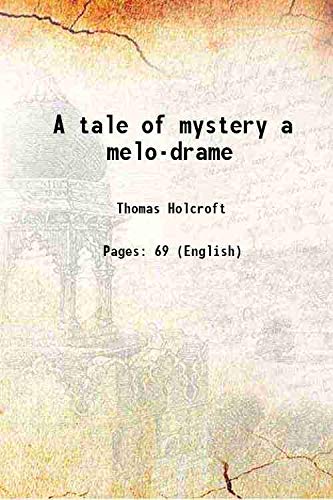 Stock image for A tale of mystery a melo-drame 1802 for sale by Books Puddle