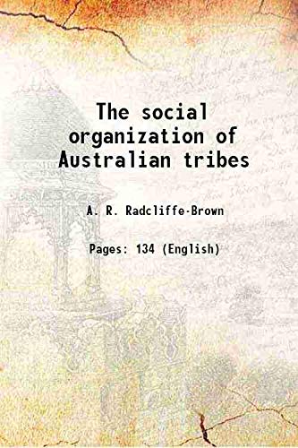 Imagen de archivo de The social organization of Australian tribes 1931 a la venta por Books Puddle