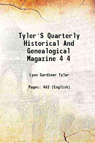 Beispielbild fr Tyler'S Quarterly Historical And Genealogical Magazine Volume 4 1919 zum Verkauf von Books Puddle