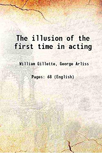 Beispielbild fr The illusion of the first time in acting 1915 zum Verkauf von Books Puddle